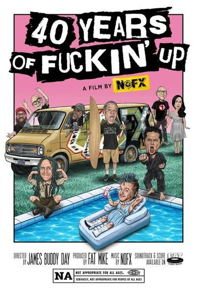 40 Years of Fuckin' Up: A Film by NOFX poster