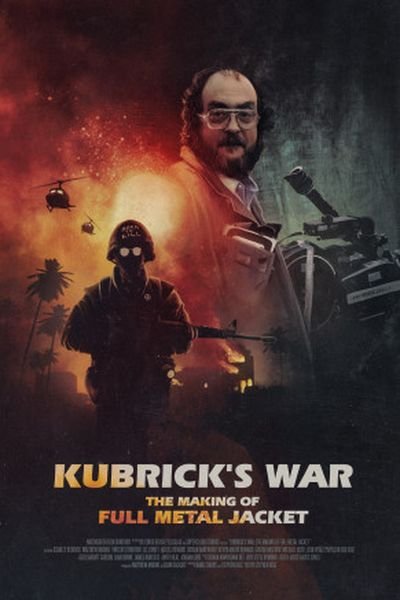 Kubrick’s War:  The Making of Full Metal Jacket poster