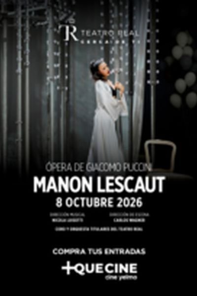 Manon Lescaut (Puccini) — Teatro Real poster