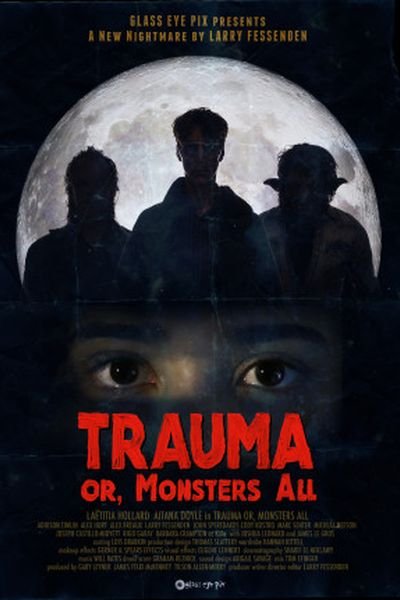 Trauma or, Monsters All poster